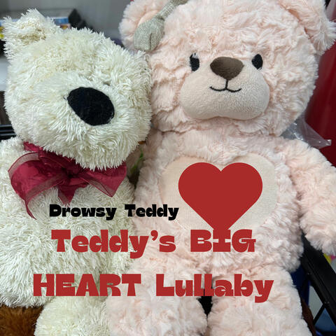 Teddy's Big Heart Lullaby