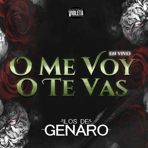 O Me Voy O Te Vas (En Vivo)