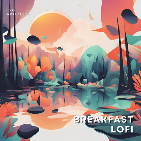 Breakfast Lofi