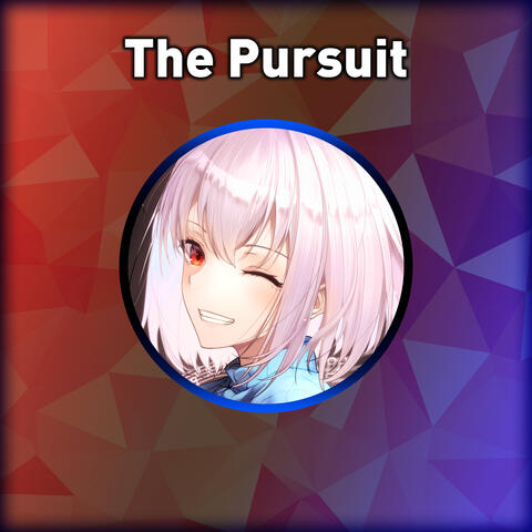 The Pursuit