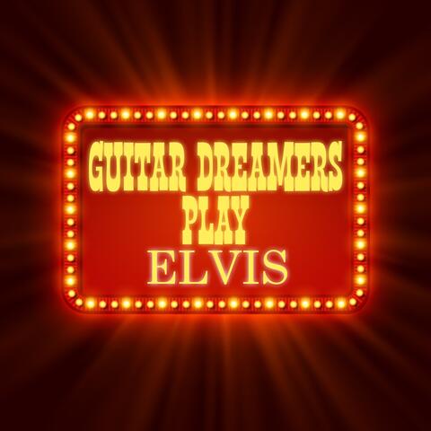 Guitar Dreamers Play Elvis
