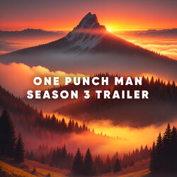 One Punch Man Season 3 Trailer Music