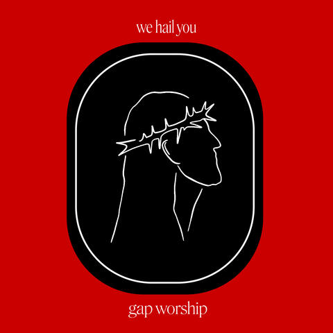 We Hail You