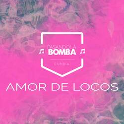 Amor De Locos