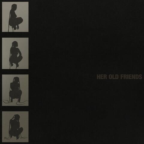 H e r  O l d  F r i e n d s