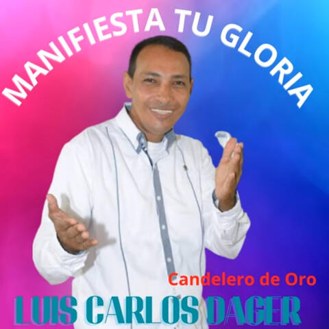 Manifiesta Tu Gloria