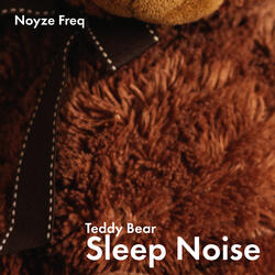Teddy Bear Sleep Noise