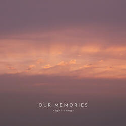 Our Memories