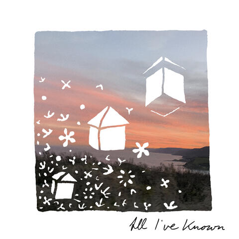 All I've Known