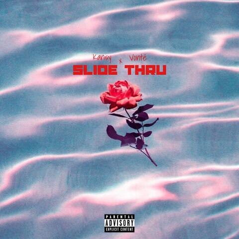 Slide Thru (feat. VONTÉ)