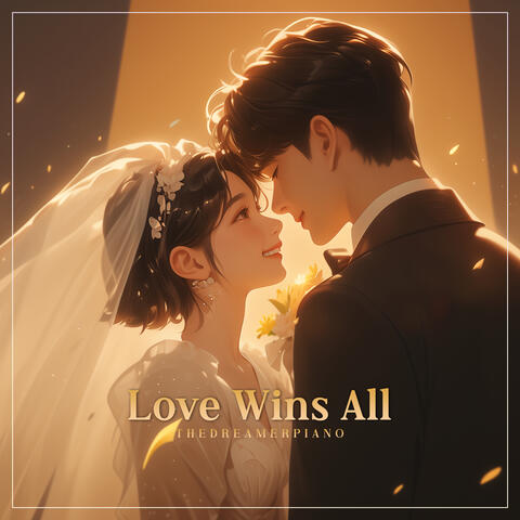 Love Wins All