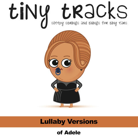 Lullaby Versions of Adele