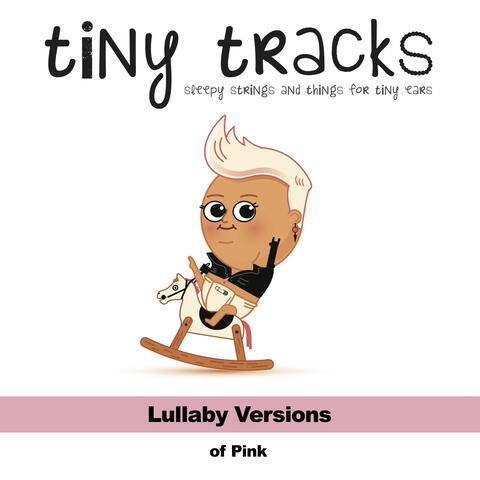 Lullaby Versions of P!NK