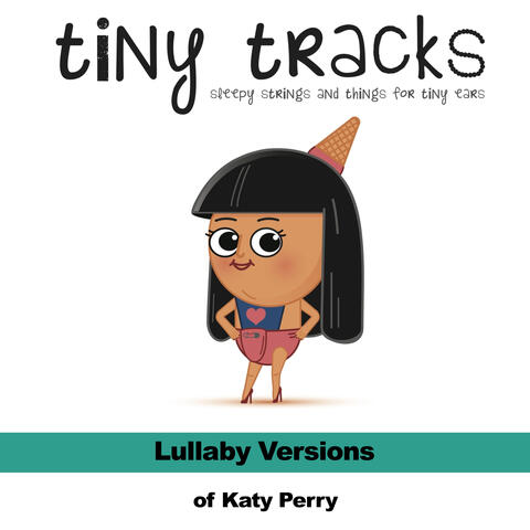 Lullaby Versions of Katy Perry