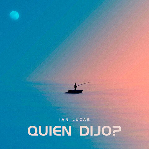 QUIEN DIJO?