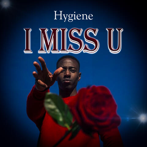 Hygiene I Miss U