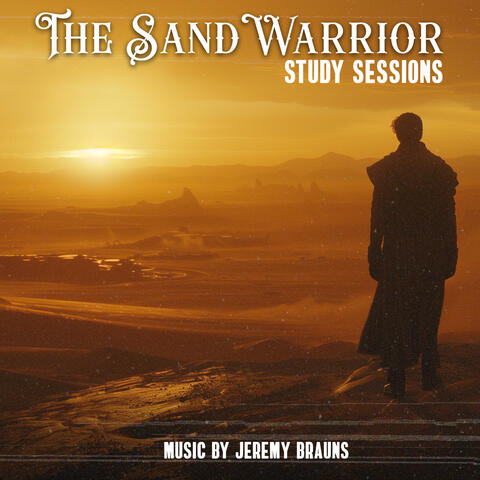 Study Sessions - The Sand Warrior