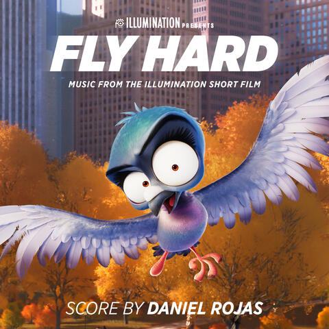 Fly Hard (Music from the Illumination Short Film)