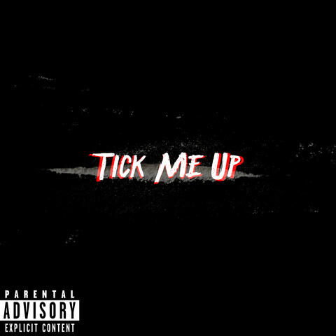 Tick Me Up