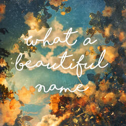 What A Beautiful Name
