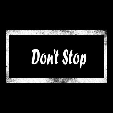 Don't Stop
