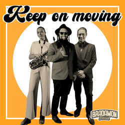 Keep On Moving