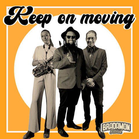 Keep On Moving
