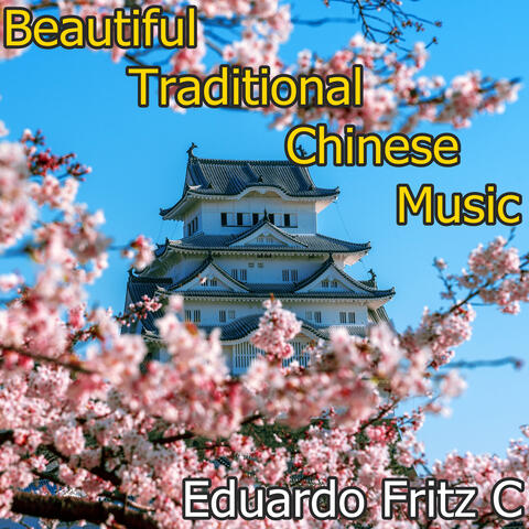 Beautiful Traditional Chinese Music