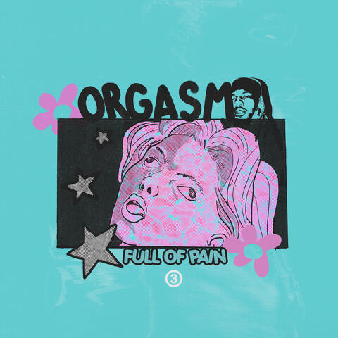 Orgasm Full Of Pain (feat. Deante Hitchcock)