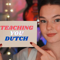 ASMR teaching you DUTCH!