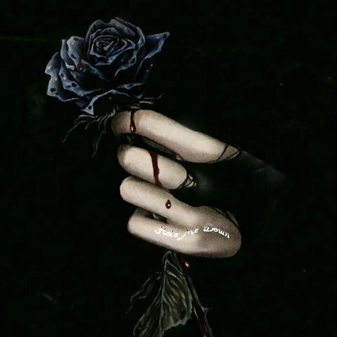 Hold Me Down