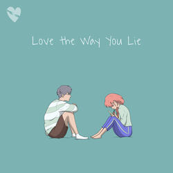 Love the Way You Lie (Slowed + Reverb)