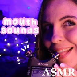 EXTREME, INTENSE MOUTH SOUNDS Pt.4