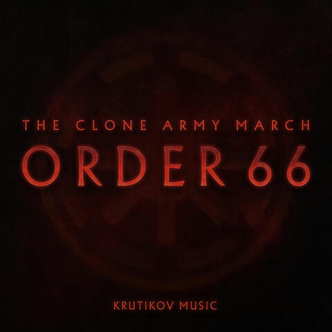 Republic Clone Army March x Order 66