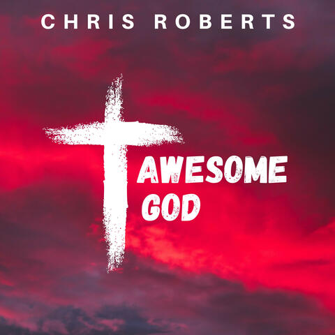 Awesome God