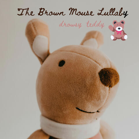 The Brown Mouse Lullaby