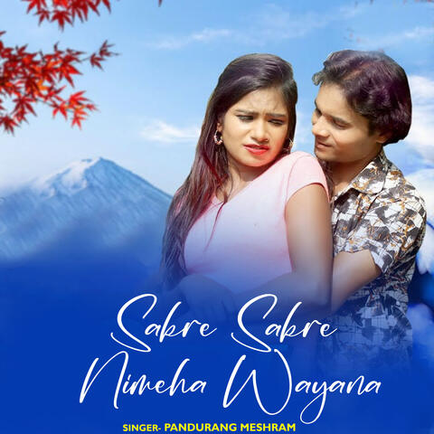 Sakre Sakre Nimeha Wayana