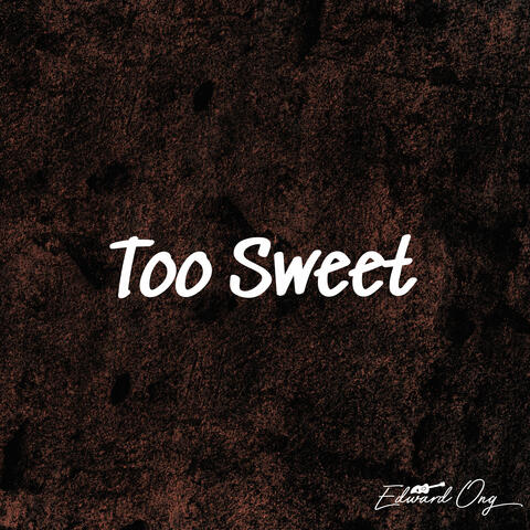 too sweet