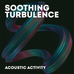 Soothing Turbulence
