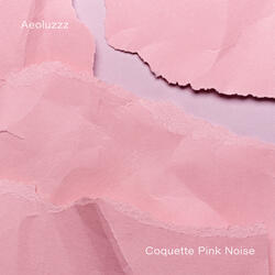 Coquette Pink Noise