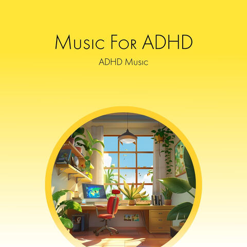 ADHD Music pt .2