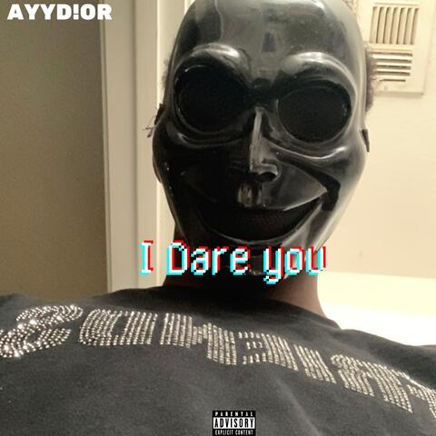 I Dare You