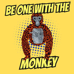 Be One With The Monkey Gorilla Tag