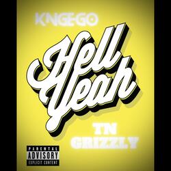 Hell Yea (feat. TN GRIZZLY)