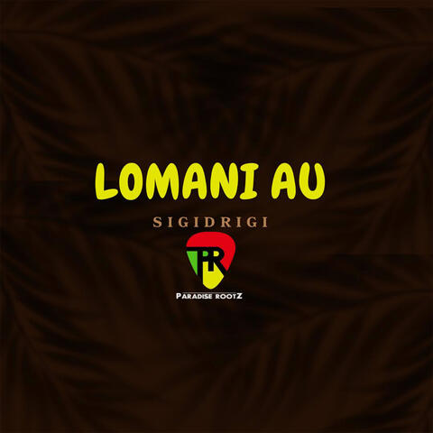 Lomani Au (Sigidrigi)