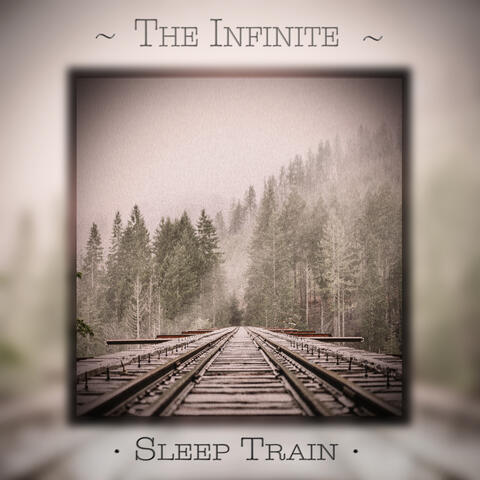 The Infinite Sleep Train