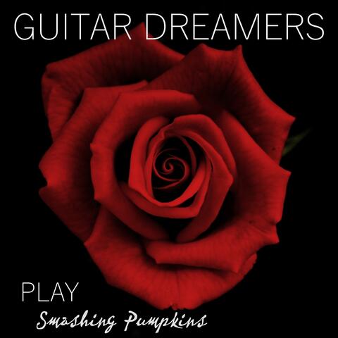 Guitar Dreamers Play Smashing Pumpkins