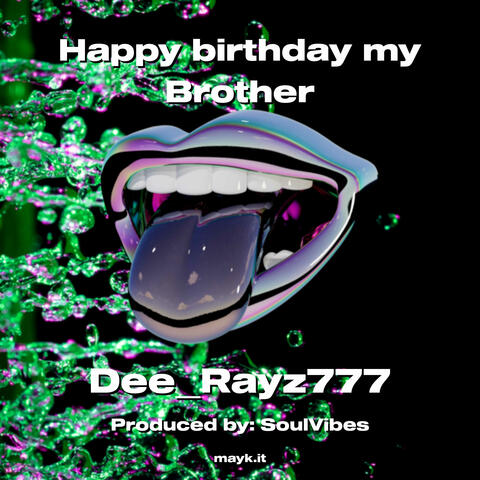 Happy birthday my Brother