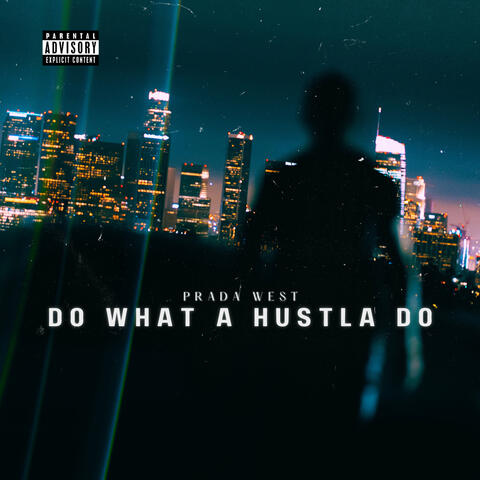 Do What a Hustla Do