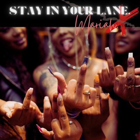 Stay In Your Lane